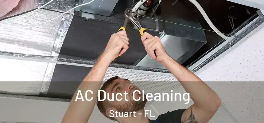  AC Duct Cleaning Stuart - FL