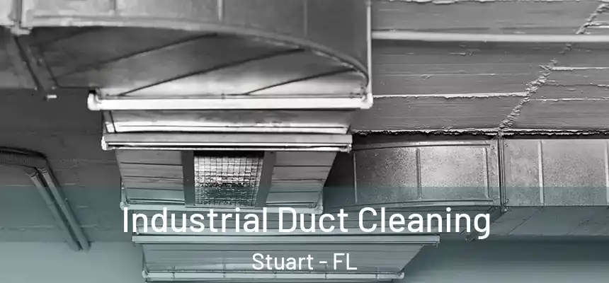  Industrial Duct Cleaning Stuart - FL
